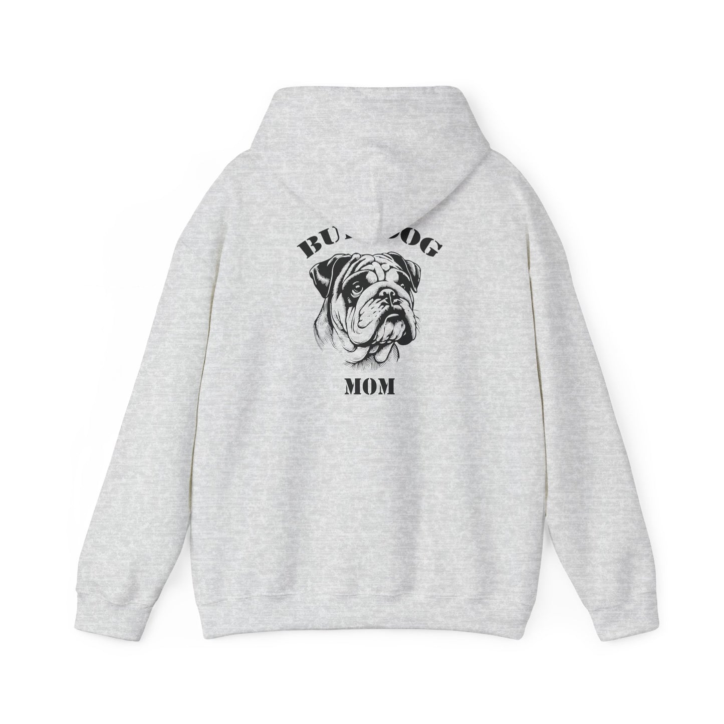 Bulldog Mom Hoodie - Bulldog Lover Sweatshirt