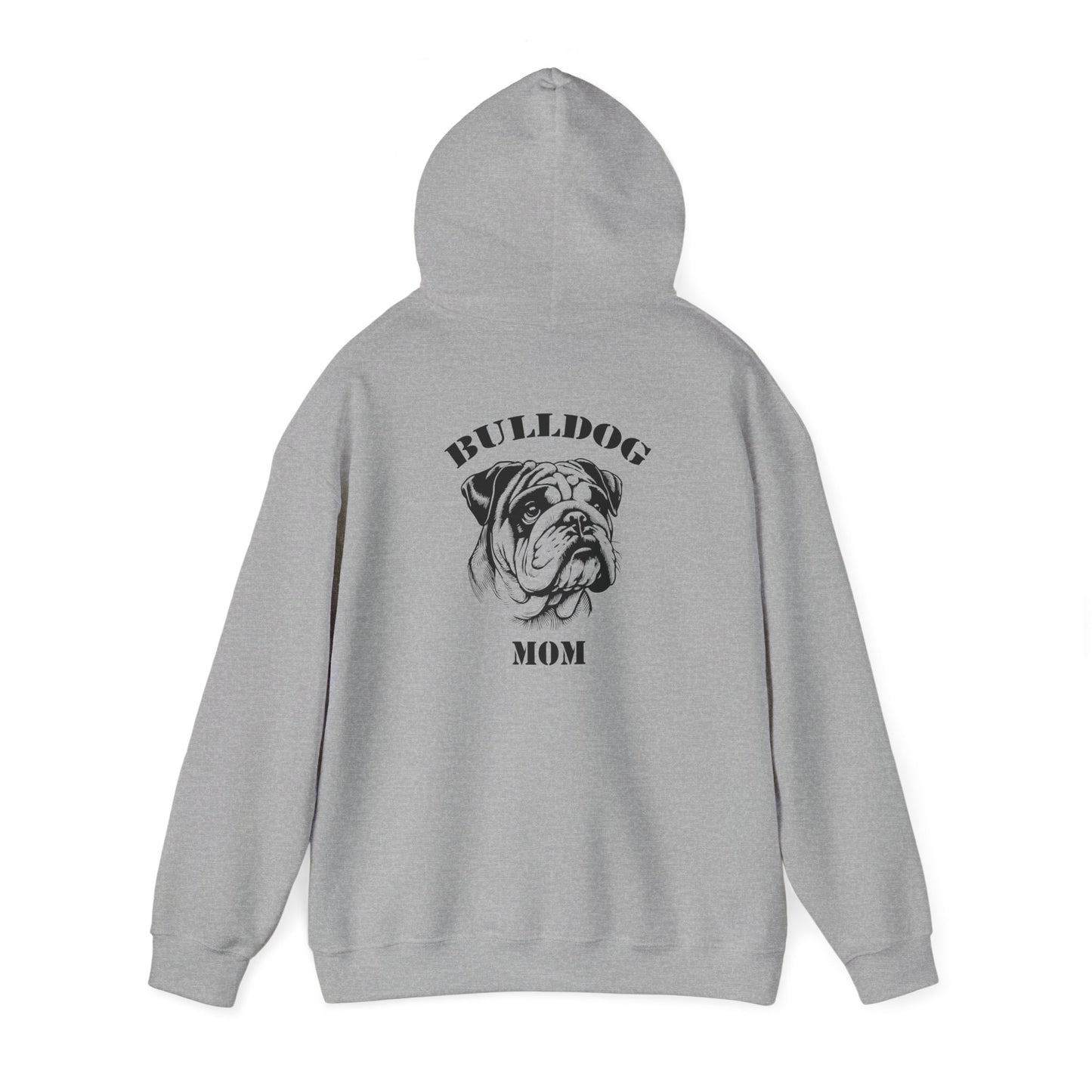 Bulldog Mom Hoodie - Bulldog Lover Sweatshirt