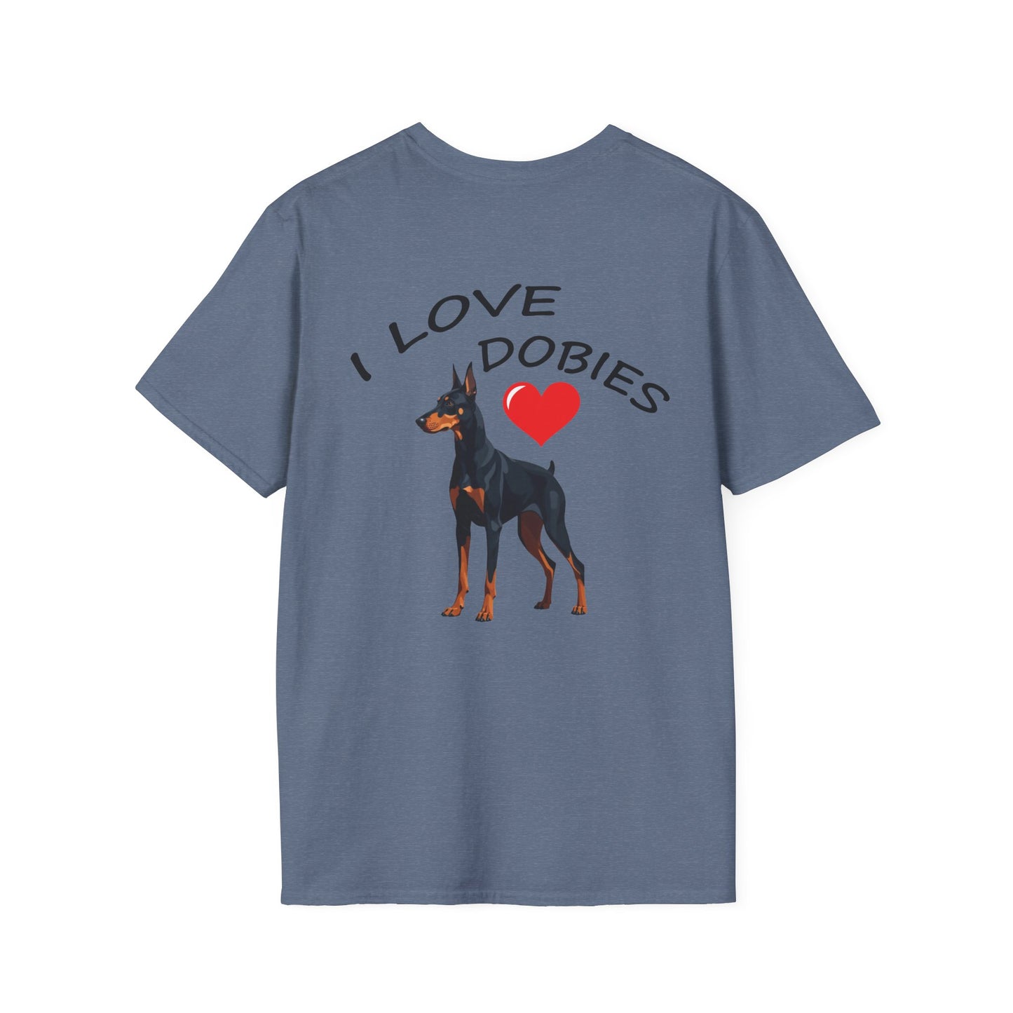 I Love Dobies Unisex Softstyle T-Shirt | Perfect Gift for Dog Lovers
