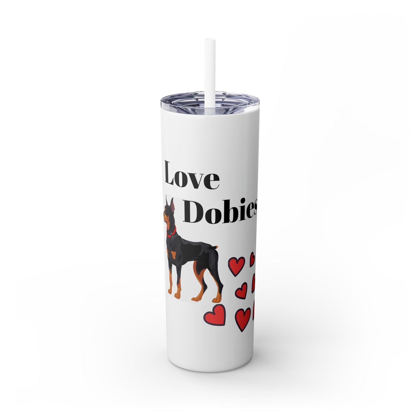 Love Dobies Skinny Tumbler - 20oz Dog Lover Drinkware